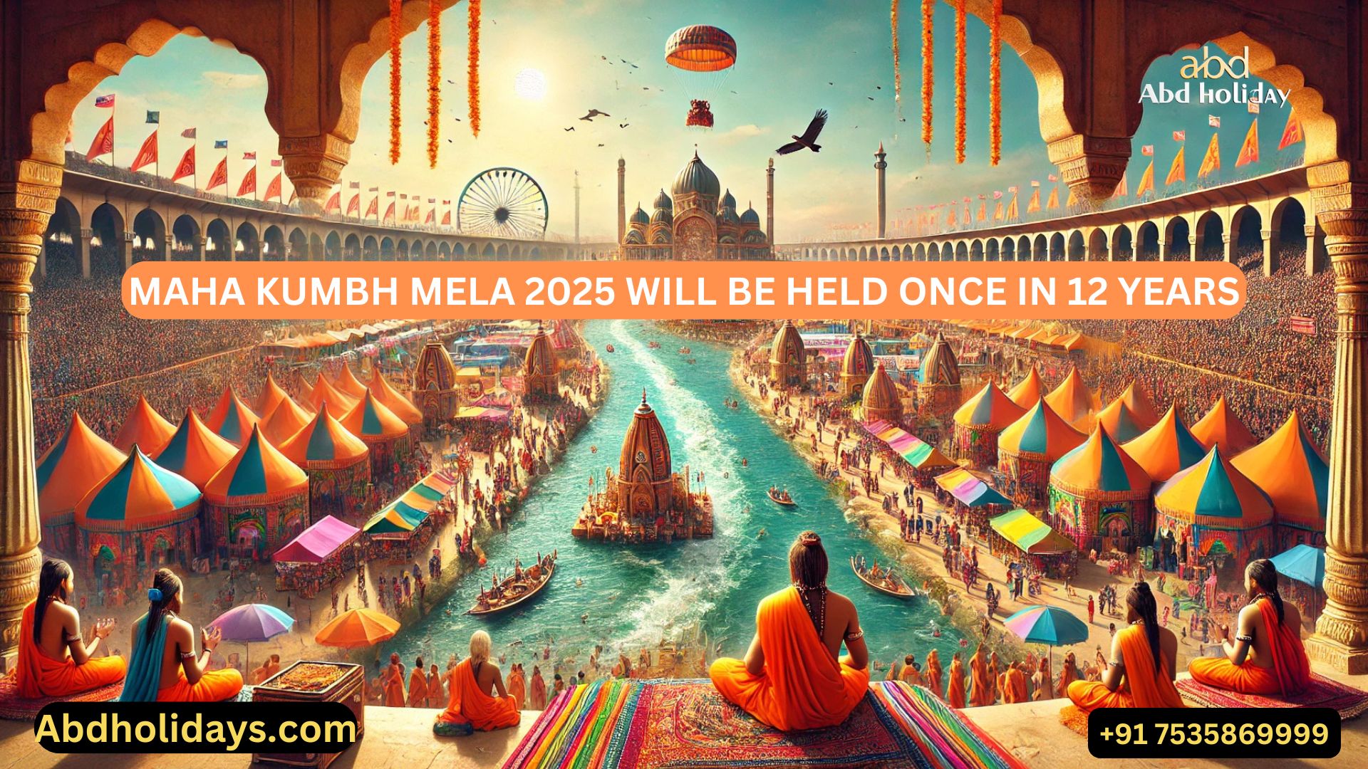 Maha Kumbh Mela 2025 will be held once in 12 years 