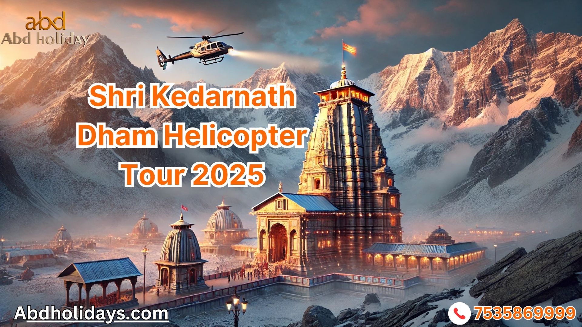 Shri Kedarnath Dham Helicopter Tour 2025