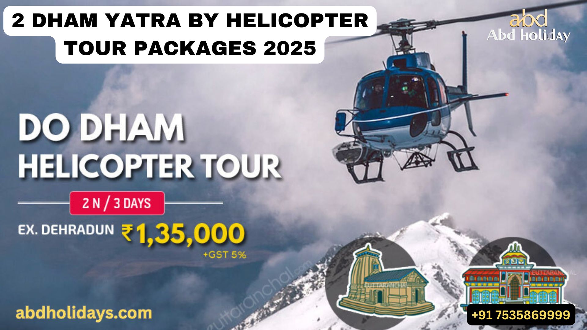 2 Dham Yatra BY Helicopter Tour Packages 2025 !